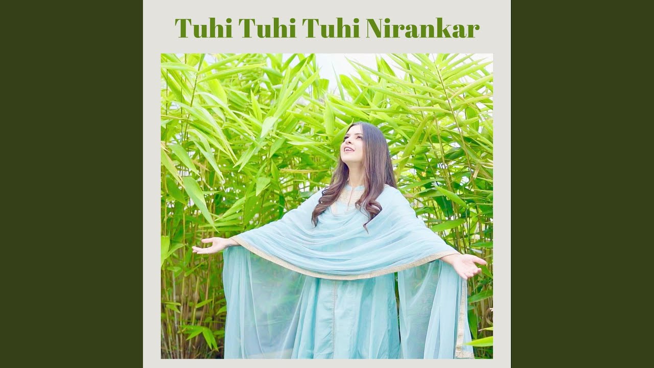 Tuhi Tuhi Tuhi Nirankar