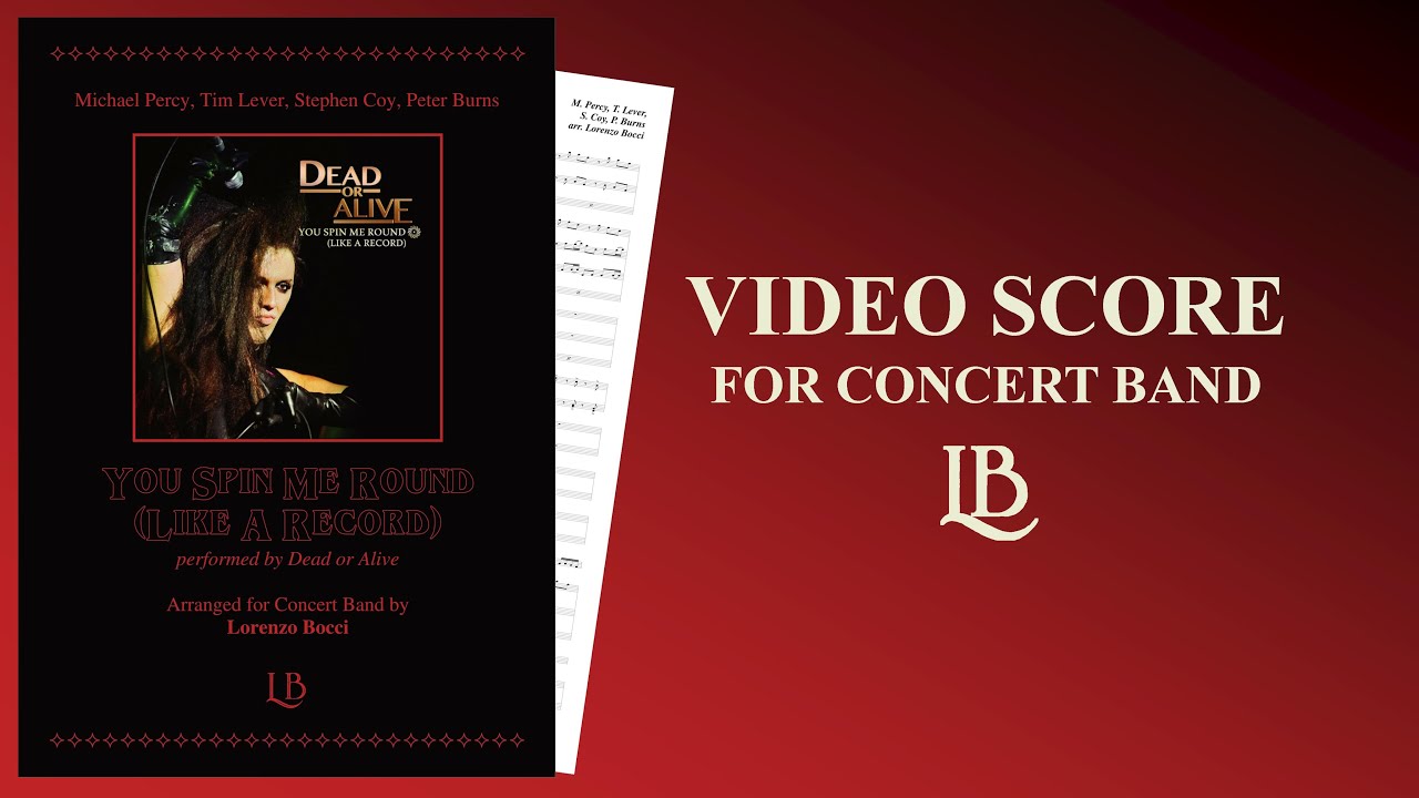 You Spin Me Round (Like a Record) (Dead or Alive) - arranged by Lorenzo Bocci