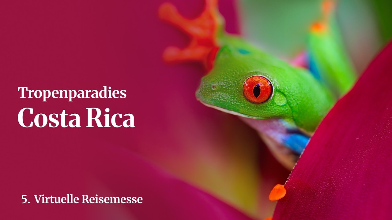 Tropenparadies Costa Rica – Regenwald, Vulkane und Traumstrände | 5. TARUK Virtuelle Reisemesse