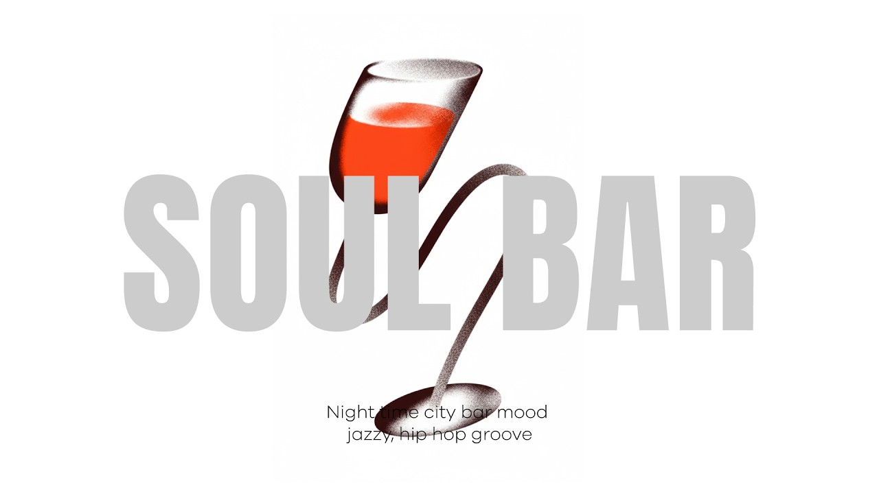 Soul Jazz Bar Mix 🍷 Urban Night Groove | Classy Cocktail Lounge Beats