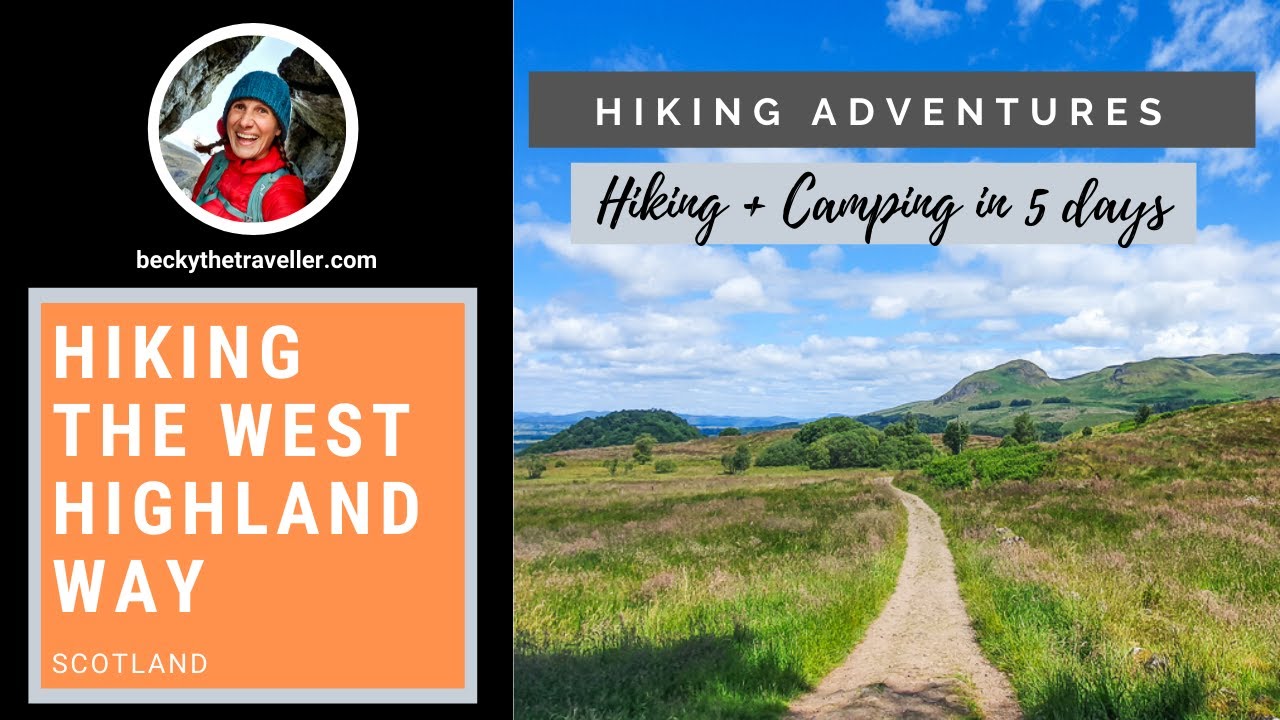 West Highland Way - Hiking + Camping in 5 days (The Truth Behind This Popular Hike)