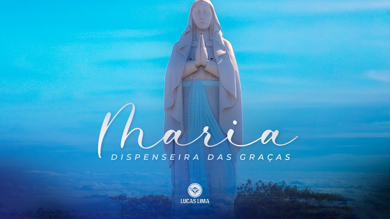 Lucas Montaglia - Maria Dispenseira das Graças