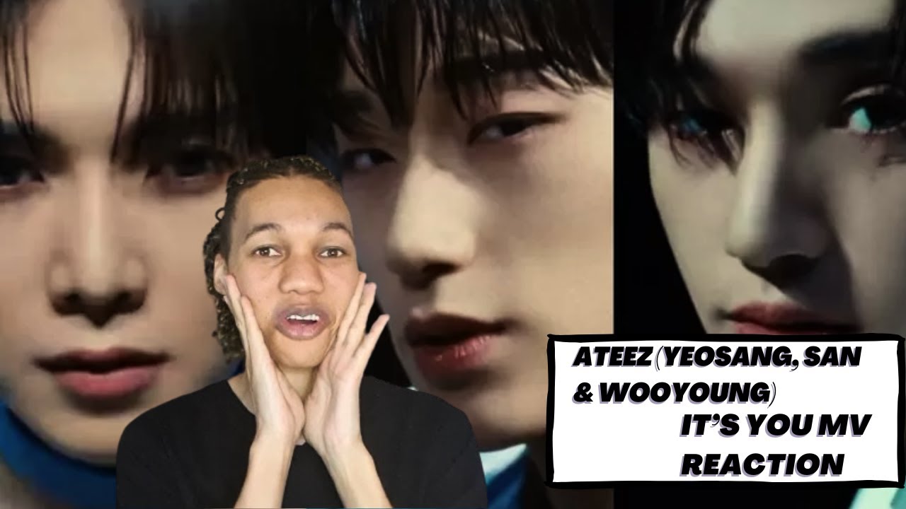Ateez (Yeosang, San & Wooyoung) - IT's You MV REACTION