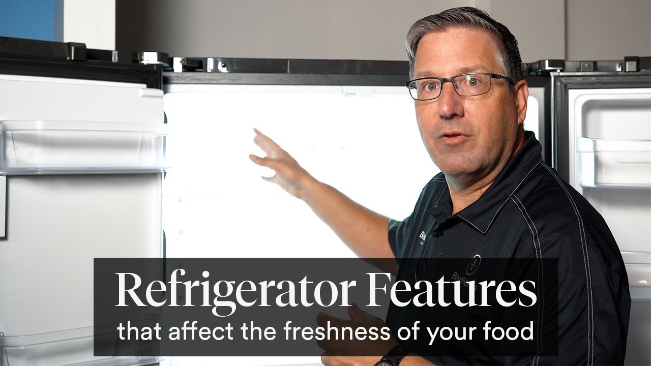 Refrigerator Features that Affect the Freshness of Your Food