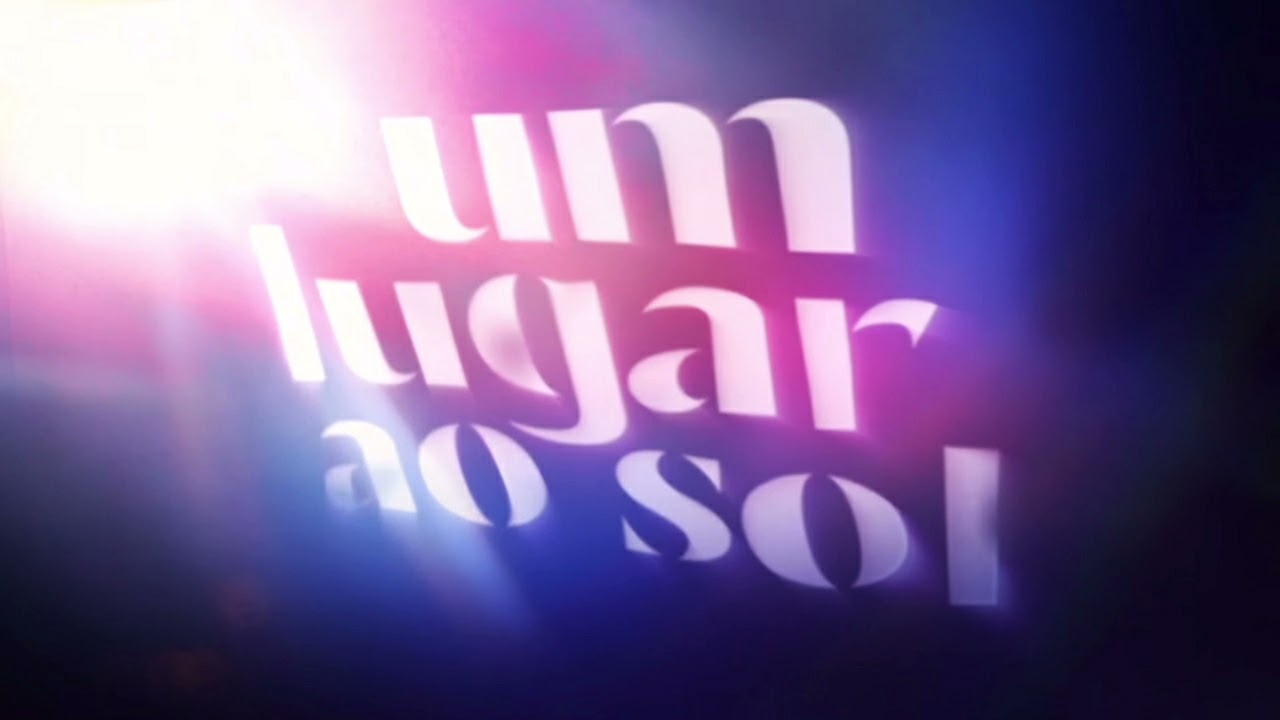 Um Lugar ao Sol - Tema de abertura (Completo)