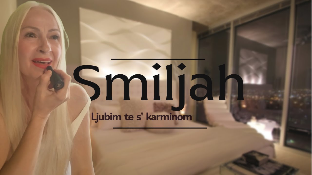 SMILJAH - Ljubim te s' karminom - Produkcija Kruna