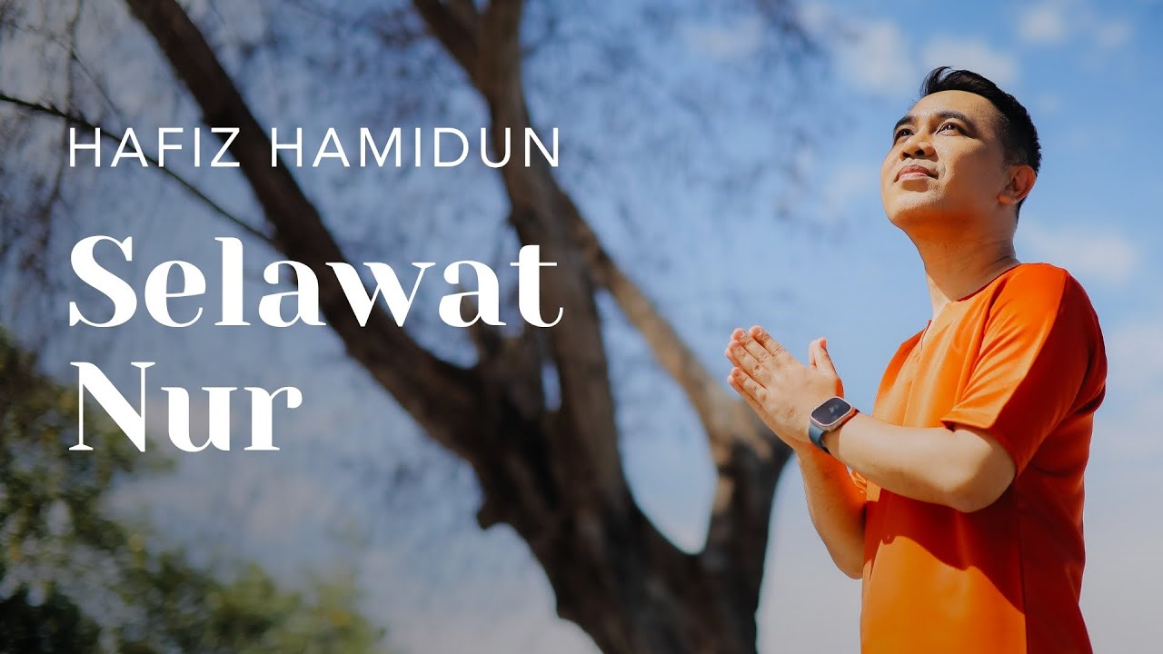 Selawat Nur - Hafiz Hamidun (Album: Nur Zikir Terapi IV)