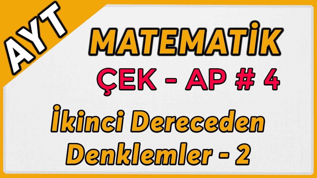 İkinci Dereceden Denklemler 2 | AYT Matematik Çek-Ap 3  #çekap #aytmatematik