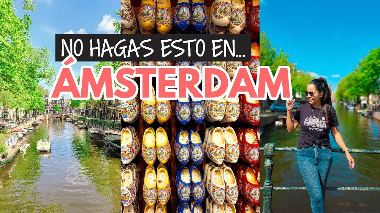 Errores al viajar a Ámsterdam - Mundukos