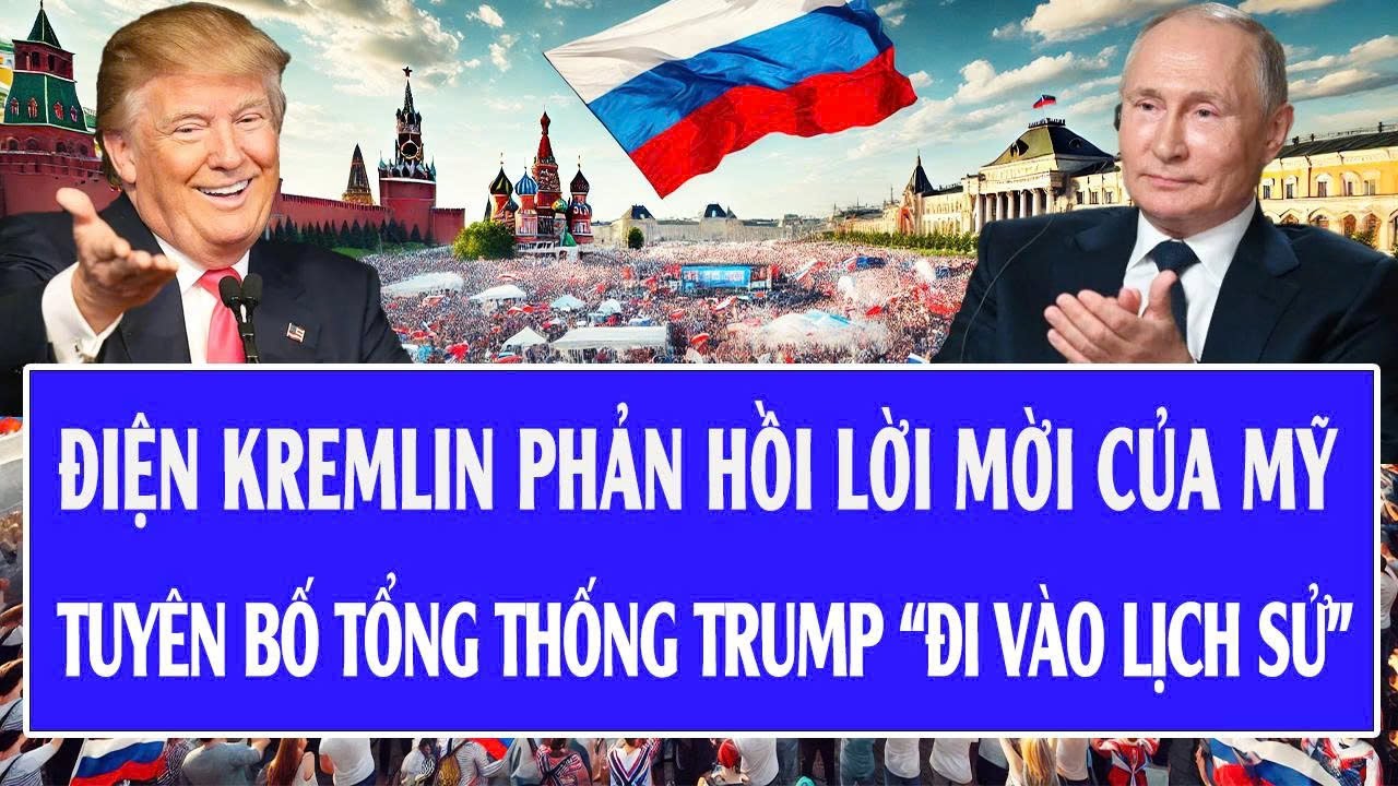 Thế giới hôm nay 20/1: Điện Kremlin phản hồi lời mời của Mỹ, tuyên bố ông Trump “đi vào lịch sử”