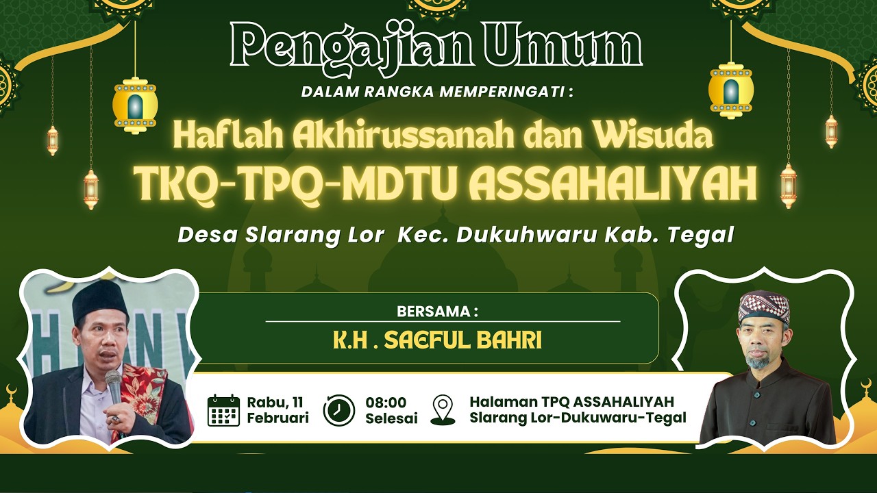LIVE PENGAJIAN UMUM YAYASAN ASSAHALIYAH BERSAMA KH. SAEFUL BAHRI /DS. SLARANG - TEGAL RABU 11 FEB 26