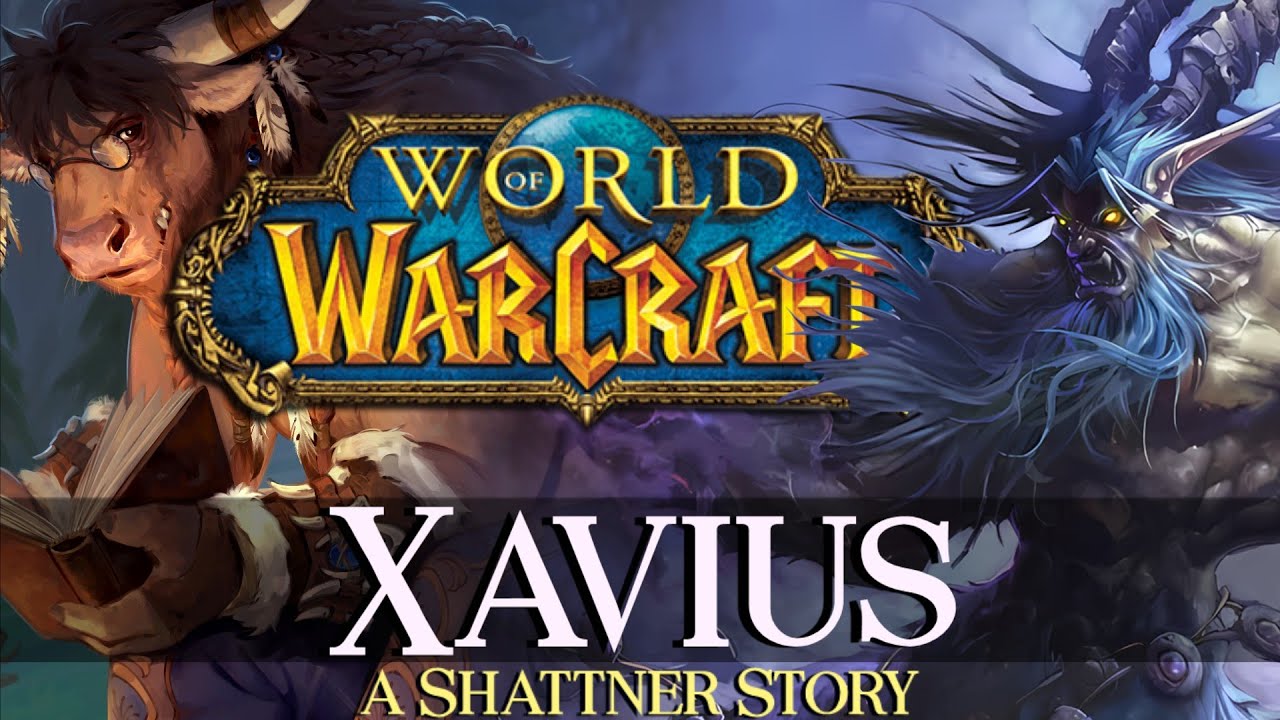 Shattner's Stories - Kapitel 38: Xavius - Warcraft Lore