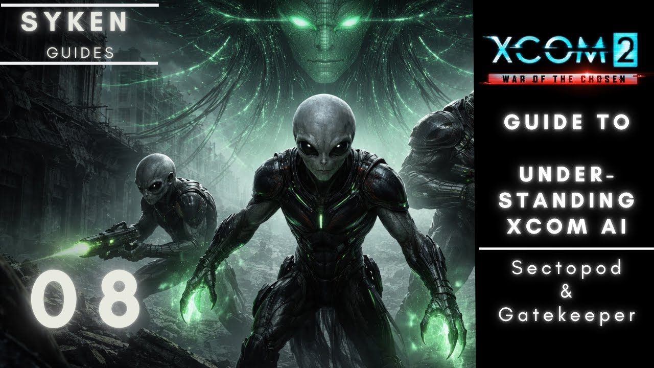 Syken's XCOM 2 Guide: How to predict/manipulate AI behavior (Sectopod & Gatekeeper) 08