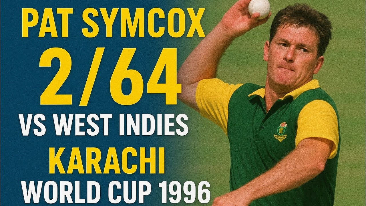 PAT SYMCOX| 2/64 VS WEST INDIES @ KARACHI IN 1996.