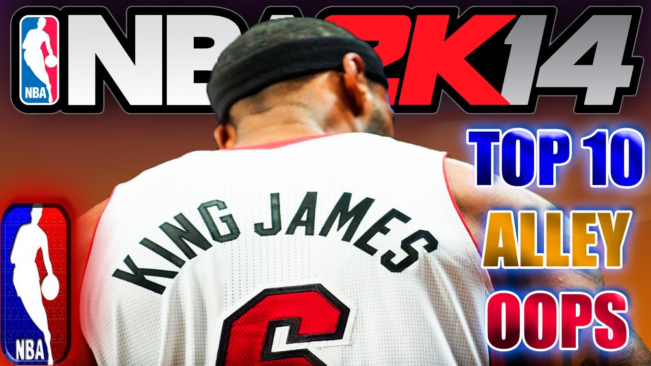 NBA 2K14 TOP 10 ALLEY OOPS of the WEEK Starring LeBron James