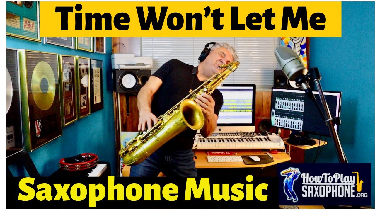 Time Won't Let Me - Sax Cover - Saxophone Music with Custom Backing Track