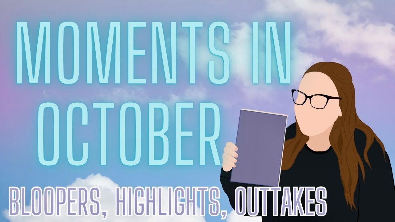 Moments in October | Highlights, Bloopers, Outtakes, Never Before Seen Moments!