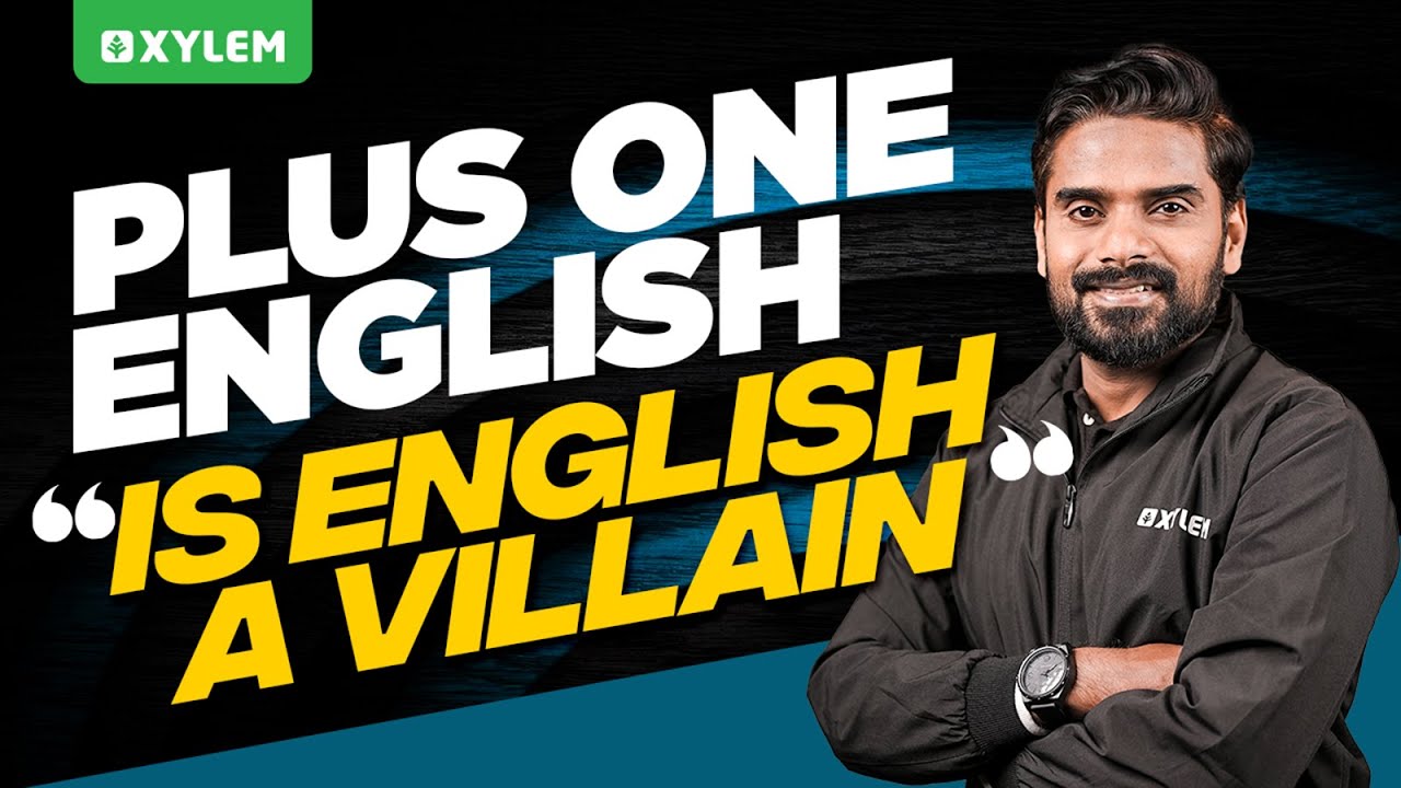 Plus OneEnglish - 'Is English a Villian' | Xylem Plus One