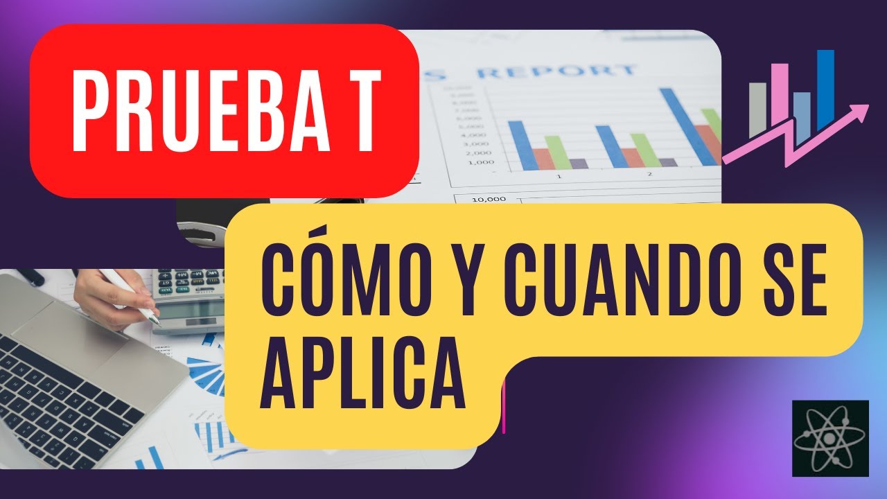 CÓMO Y CUANDO SE USA UN TEST T STUDENT