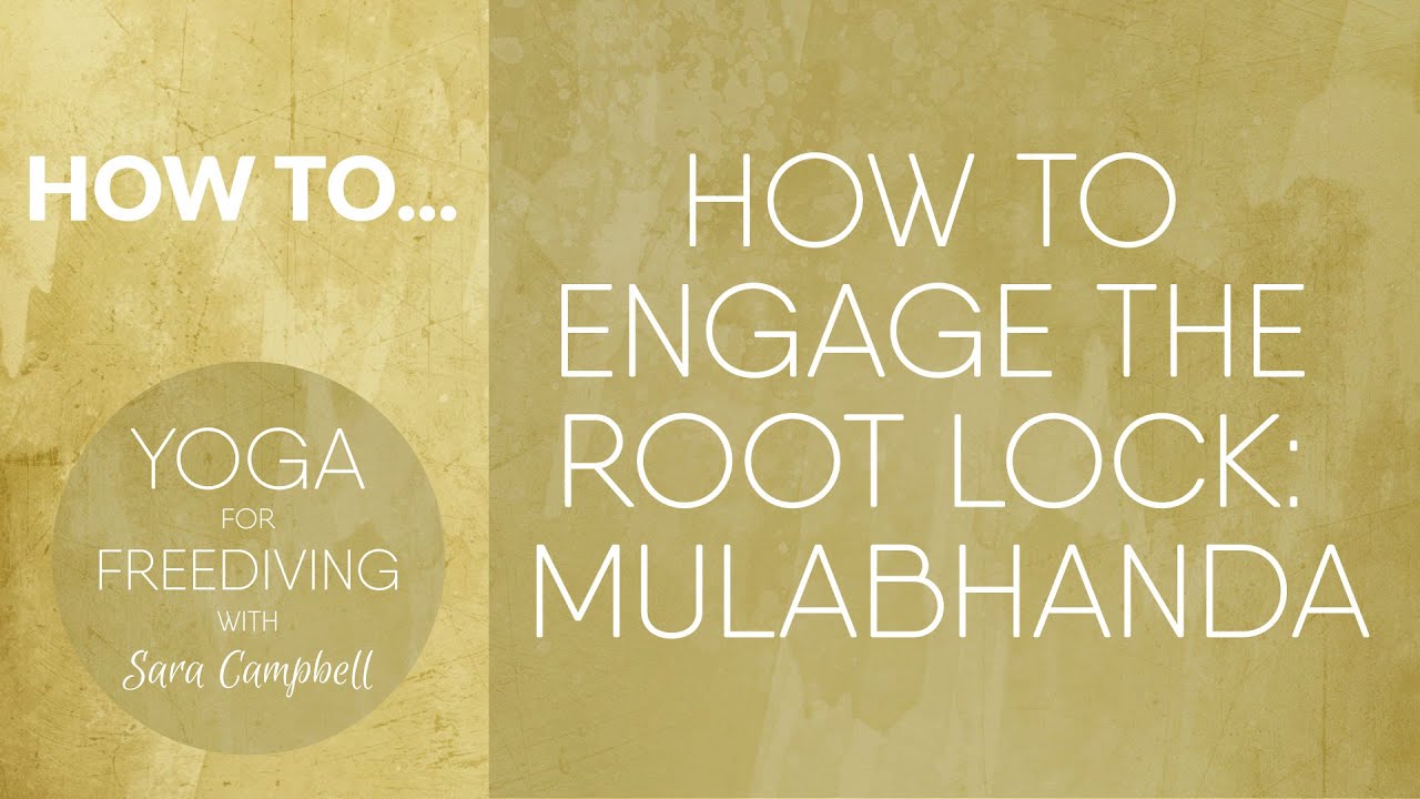 How To Engage Root Lock : Mulabhanda : Yoga for Freediving with Sara Campbell