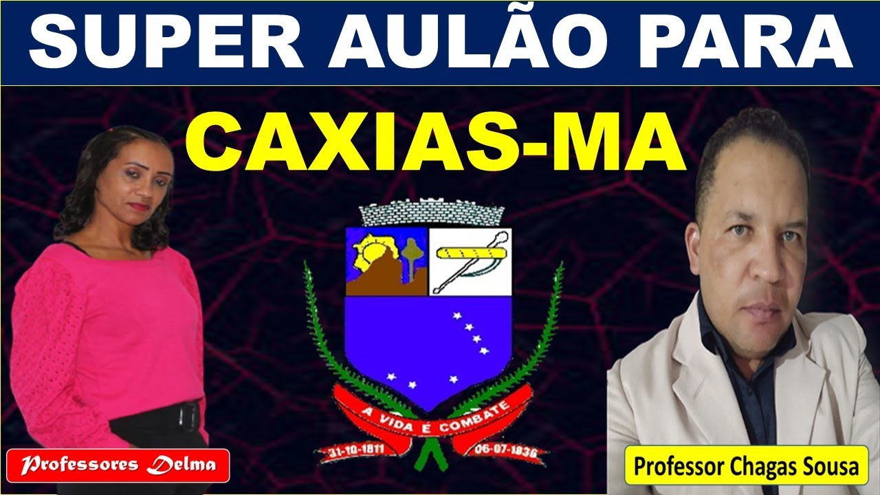20 QUESTÕES DA HISTÓRIA E GEOGRAFIA DE CAXIAS-MA(Para todos os Cargos)