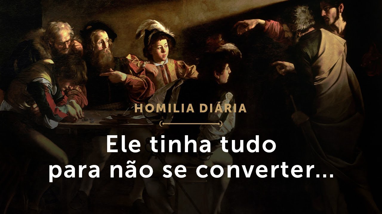 Homilia Di&aacute;ria | Ele tinha tudo para n&atilde;o se converter&hellip; (Festa de S&atilde;o Mateus, Ap&oacute;stolo e Evangelista)