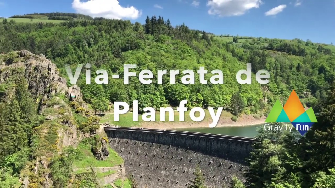 Via Ferrata de Planfoy - Gravity-Fun - barrage du gouffre d'enfer