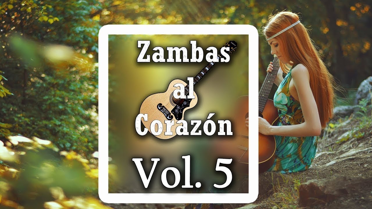 ZAMBAS AL CORAZON | Selecciones Vol 5 Zambas Románticas