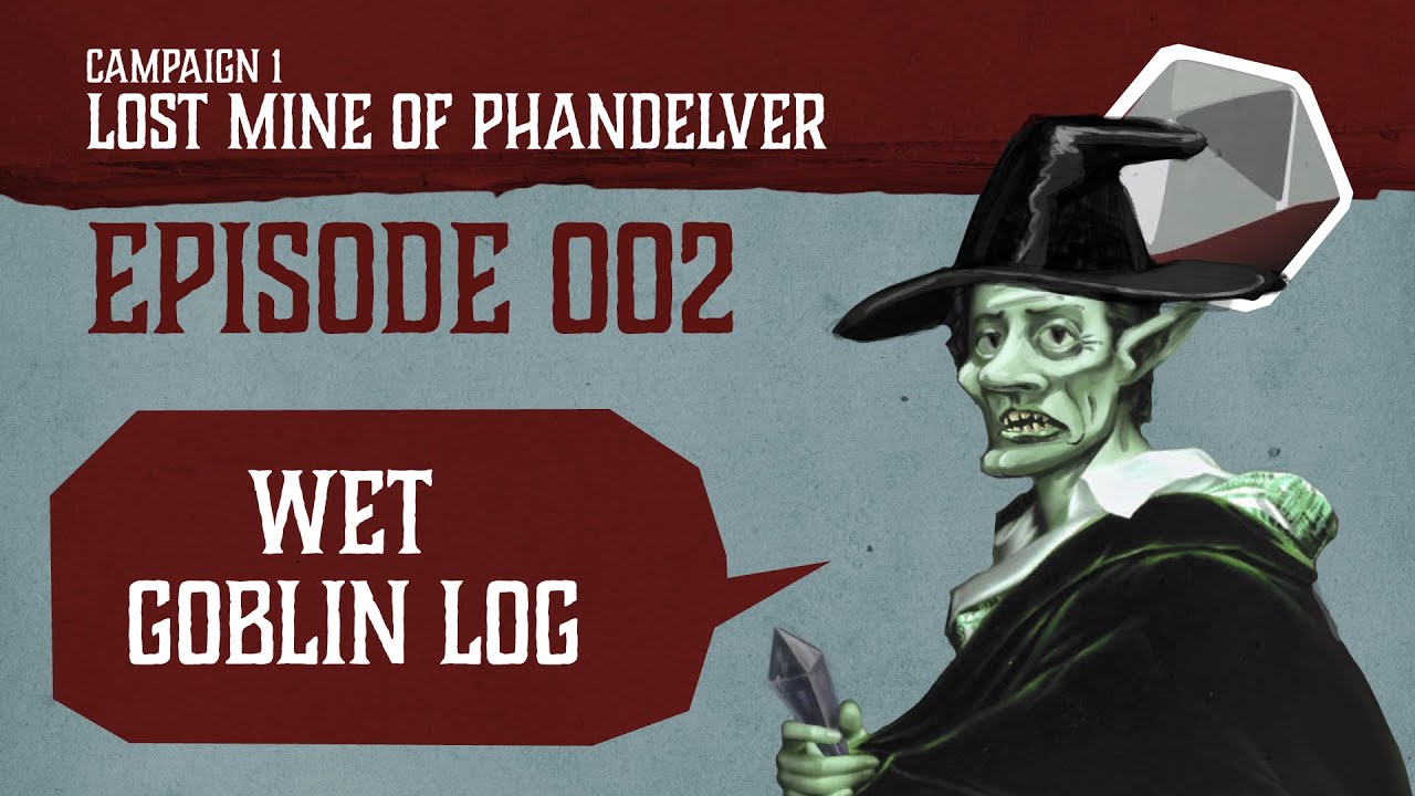 Lost Mine of Phandelver - Episode Two