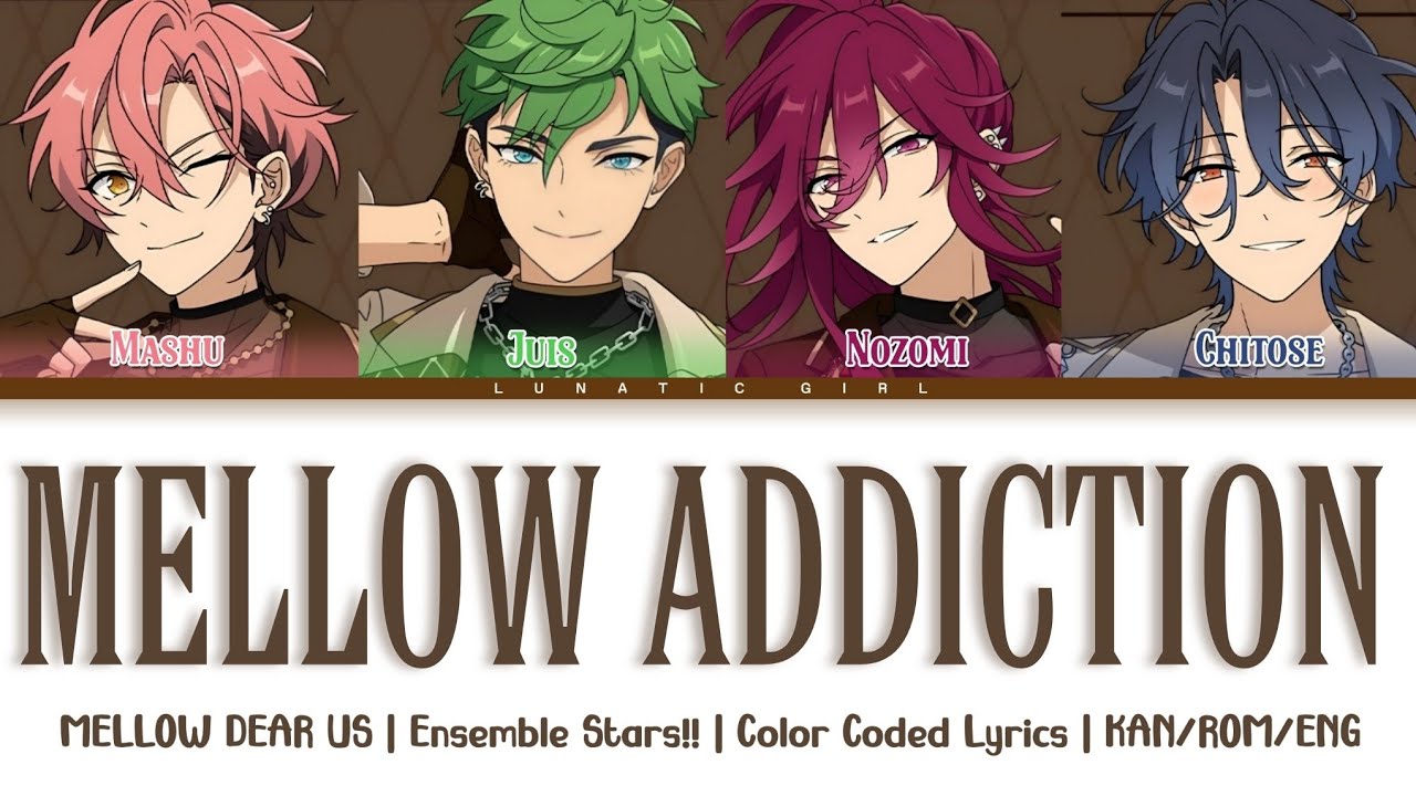 「ES!!」Mellow Addiction - MELLOW DEAR US Full Version | Color Coded Lyrics [KAN/ROM/ENG]