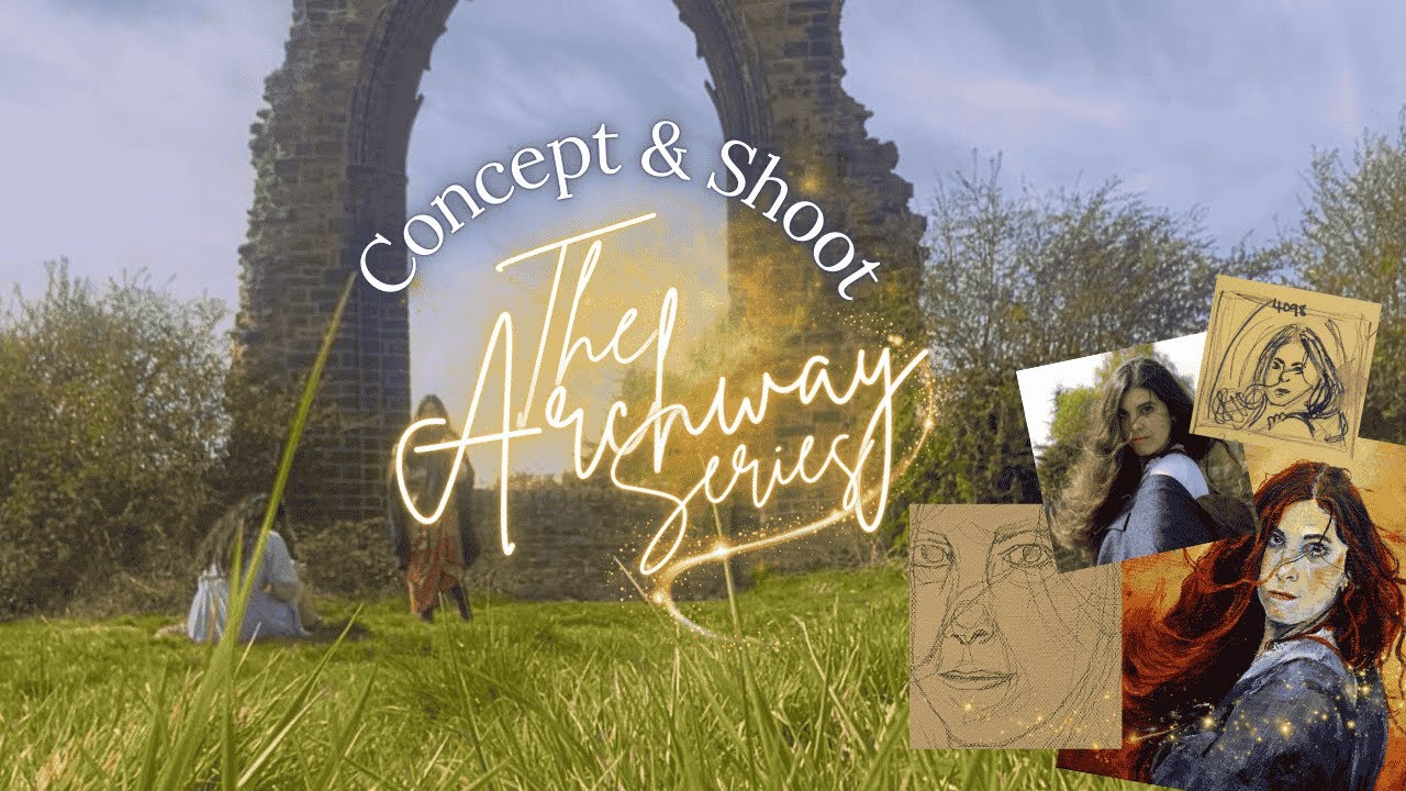 The Archway Series - Behind the Scenes - Concept to Reference Photoshoot ✨⚔️📚