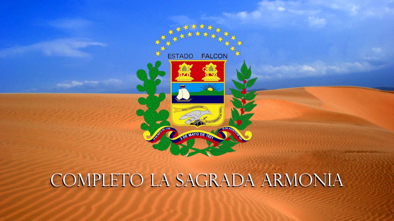 Himno del Estado Falc&oacute;n (con letras)