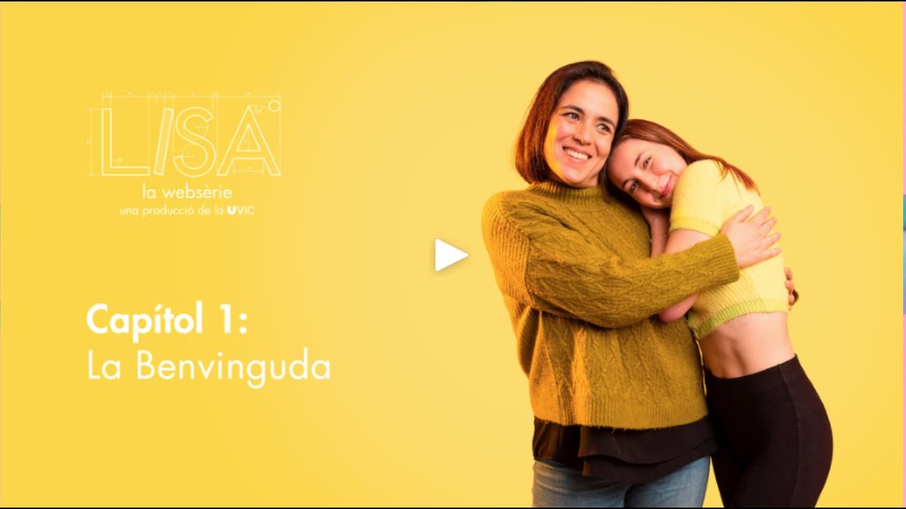 LISA, la websèrie de la UVic | Capítol 1: La Benvinguda - Temporada 1