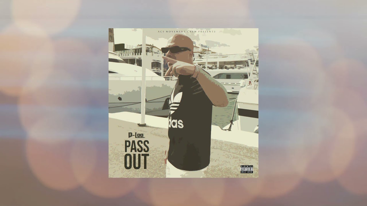 D-Loo - Pass Out (Official Audio)