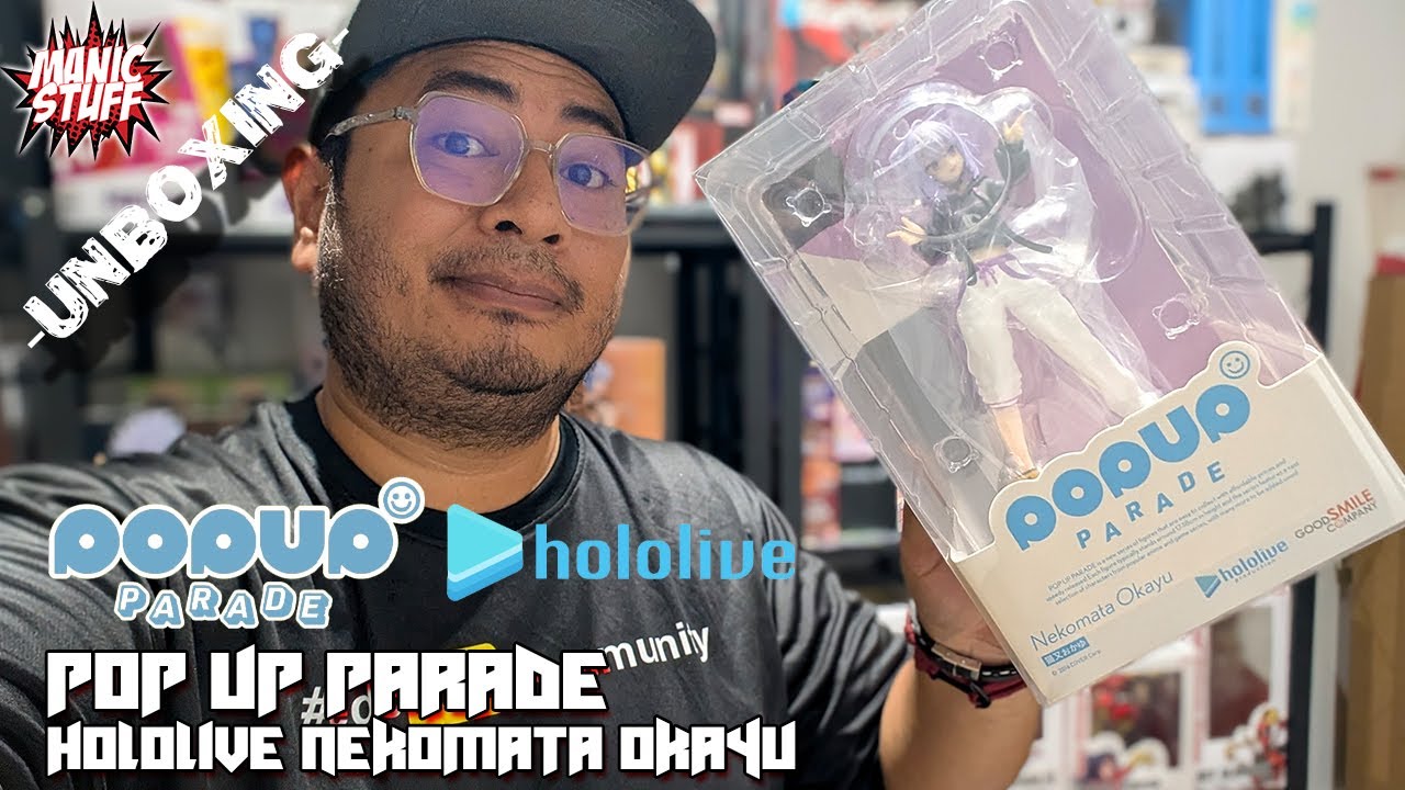 Unboxing Pop Up Parade Hololive Nekomata Okayu