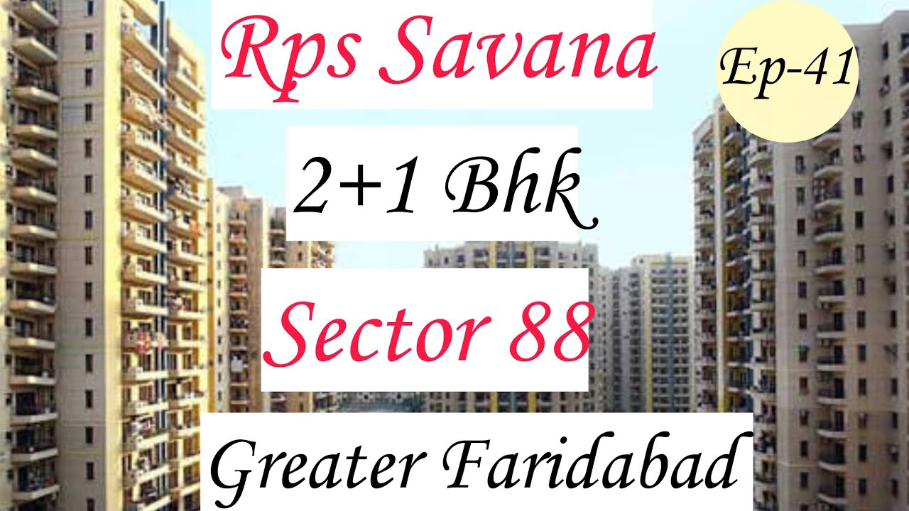 2+1 BHK SIZE 1300 SQ.FT FLAT ||RPS SAVANA|| SECTOR 88 GREATER FARIDABAD