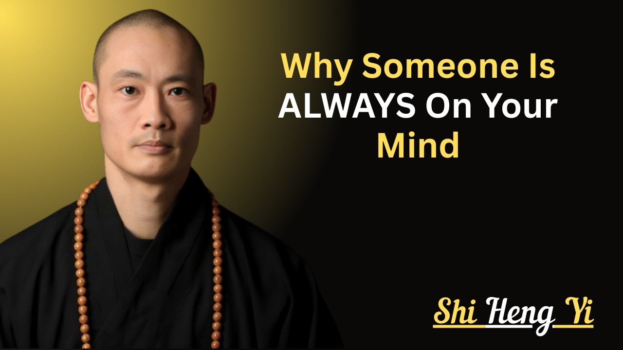 Why Someone Is ALWAYS On Your Mind: MOTIVATIONAL SPEECH BY SHI HENG YI