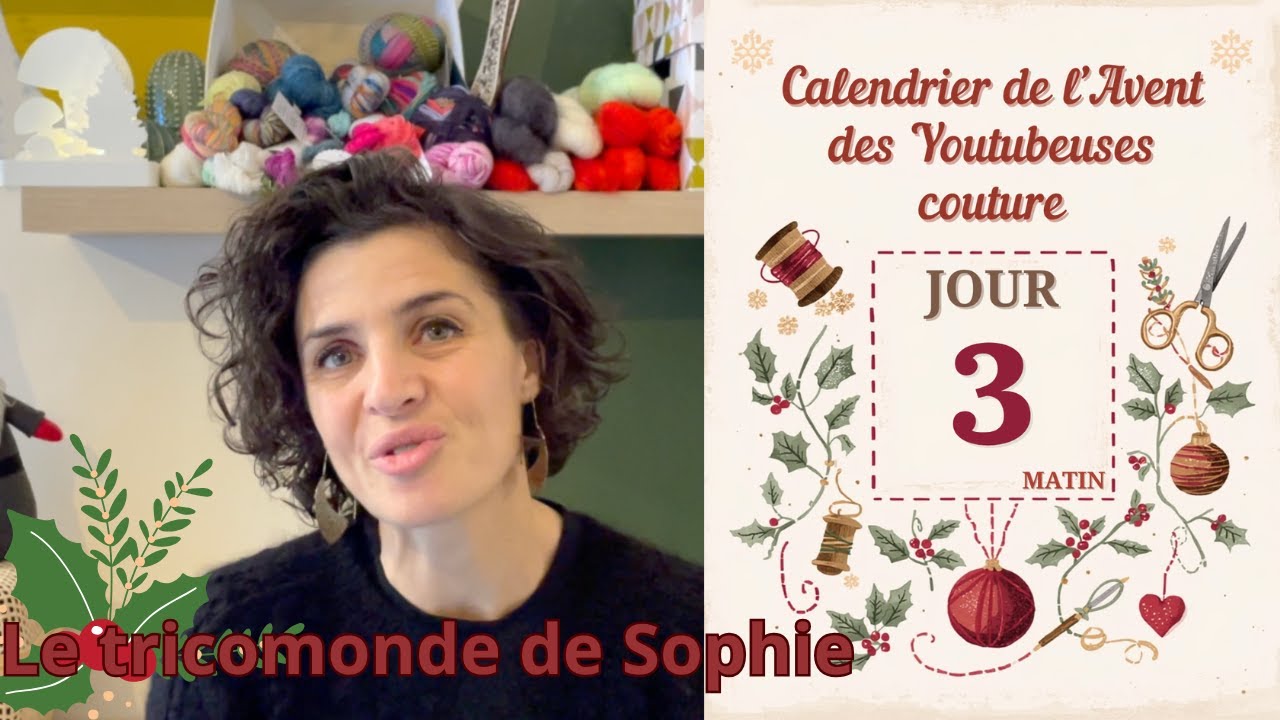 Jour 3 calendrier avent Youtubeuses Couture