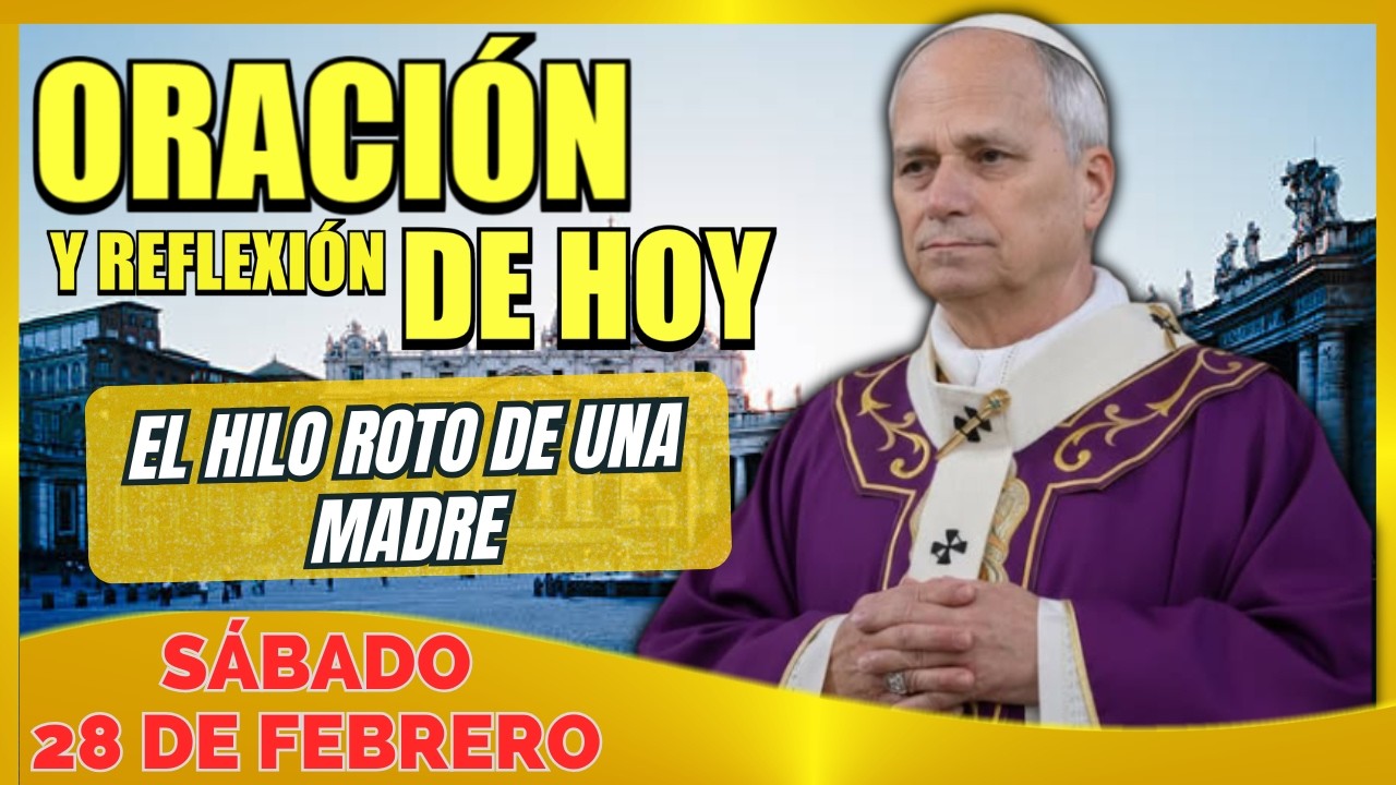 ORACION DE HOY SABADO 28 DE FEBRERO │