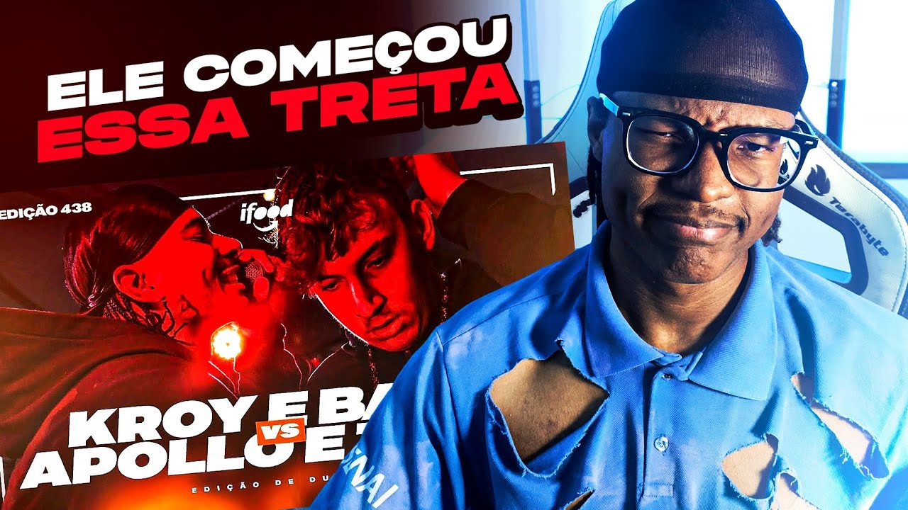 (FICOU PESSOAL?) APOLLO E TAVIN X KROY E BASK | React | SEGUNDA FASE | BDA 438 (EDI&Ccedil;&Atilde;O DE DUPLAS)