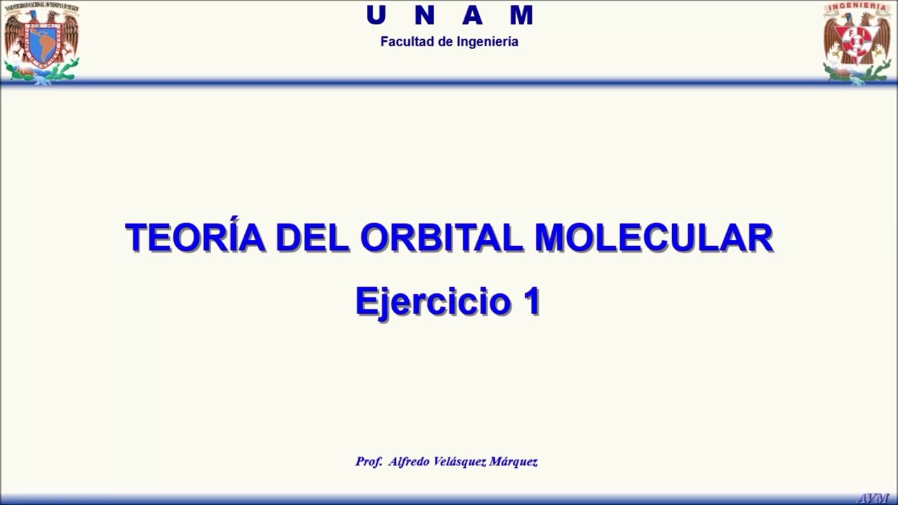 Teoría del Orbital Molecular  Ejercicio 1