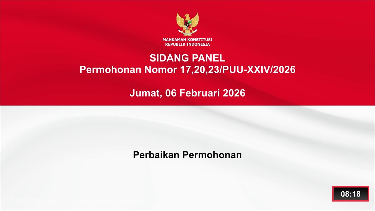 Sidang Perkara Nomor 17, 20, 23/PUU-XXIV/2026. Jum'at, 6 Februari 2026.