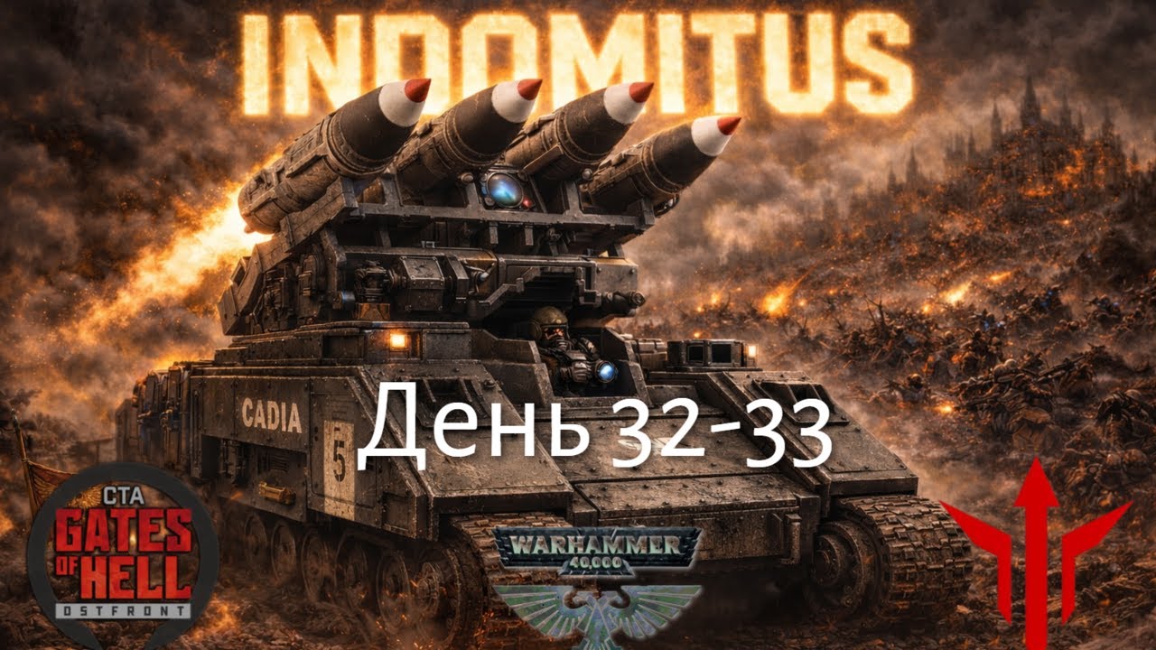 Call to Arms - Gates of Hell: Ostfront |💥 МОД Indominus 40K 💥| День компании 32-33!