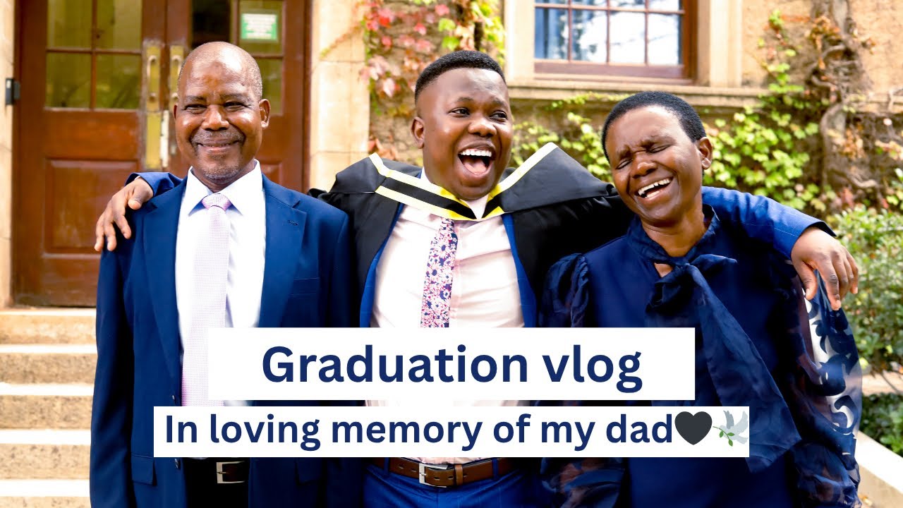 Graduation Vlog- In loving memory of my dad