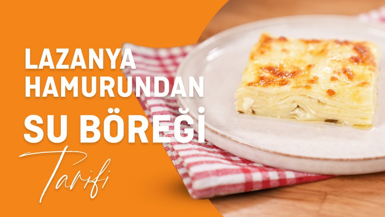 Lazanya Hamurundan Su Böreği Tarifi