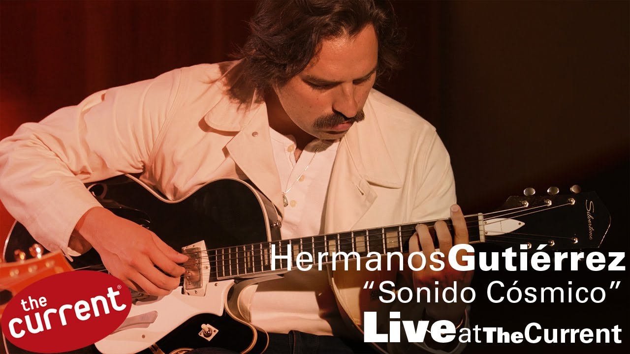 Hermanos Gutiérrez – Sonido Cósmico (live for The Current)
