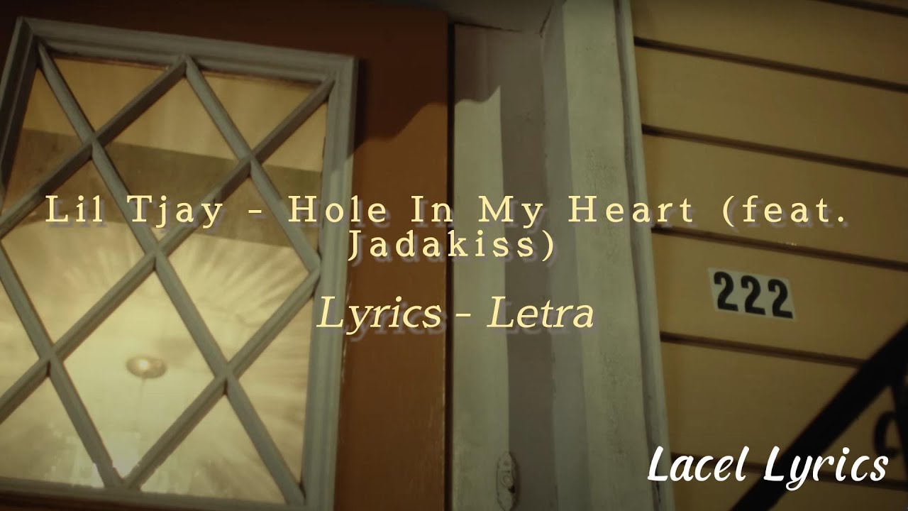 Lil Tjay - Hole In My Heart (feat. Jadakiss) (Lyrics-Letra)