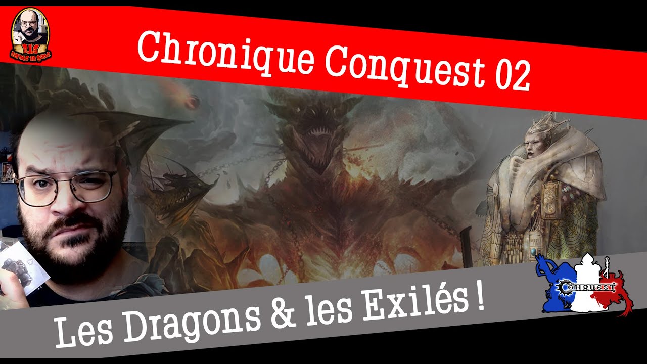 Chronique Conquest 02 : Les Dragons & les Exilés