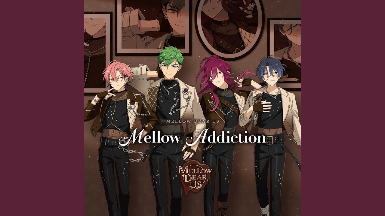 Mellow Addiction