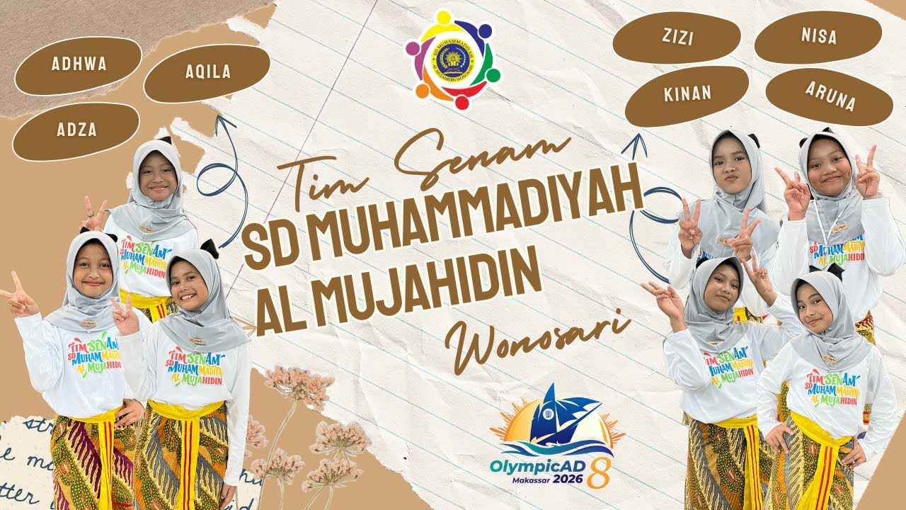 SENAM ANAK INDONESIA HEBAT_SD MUHAMMADIYAH AL-MUJAHIDIN_JENJANG SD_OLYMPICAD 2026